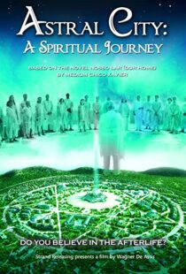 دانلود فیلم Astral City: A Spiritual Journey 2010380262-321085902