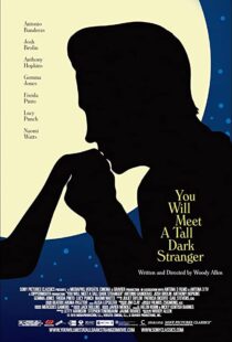 دانلود فیلم You Will Meet a Tall Dark Stranger 201099245-1530076476