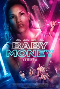 دانلود فیلم Baby Money 202191843-1443753265