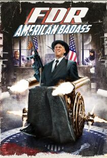 دانلود فیلم FDR: American Badass! 201294025-1567126852