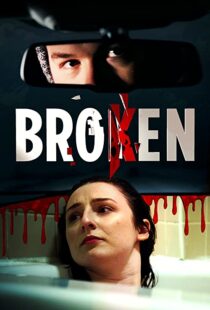 دانلود فیلم Broken 202198383-537750507