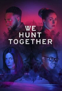 دانلود سریال We Hunt Together93265-744247095
