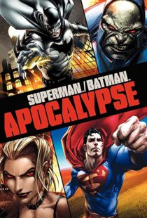 دانلود انیمیشن Superman/Batman: Apocalypse 201092976-929263772