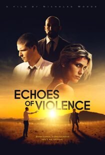 دانلود فیلم Echoes of Violence 202194277-2030782125