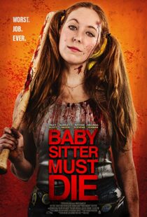 دانلود فیلم Babysitter Must Die 202092228-117583483