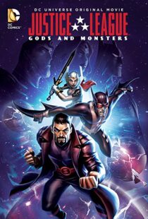 دانلود انیمیشن Justice League: Gods and Monsters 201591900-1954006844