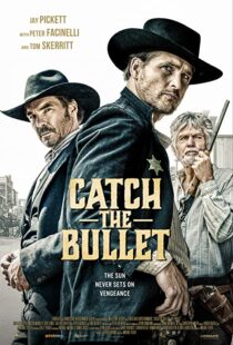 دانلود فیلم Catch the Bullet 202198401-816847743