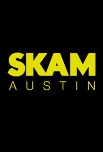 دانلود سریال SKAM Austin93900-872102547