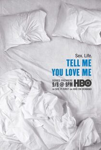 دانلود سریال Tell Me You Love Me92487-269514560