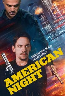 دانلود فیلم American Night 202197944-1205054262