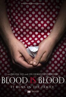 دانلود فیلم Blood Is Blood 201692609-570111356