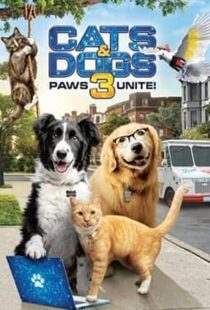دانلود فیلم Cats & Dogs 3: Paws Unite 202099396-1469842270