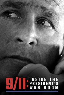 دانلود مستند 9/11: Inside the President’s War Room 202199111-924785844