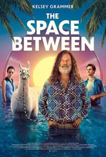 دانلود فیلم The Space Between 202194916-820161723