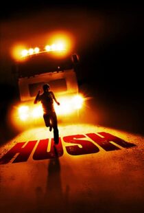 دانلود فیلم Hush 200893026-1911856404
