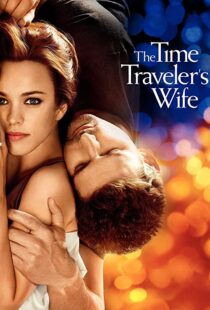 دانلود فیلم The Time Traveler’s Wife 200996208-161616839