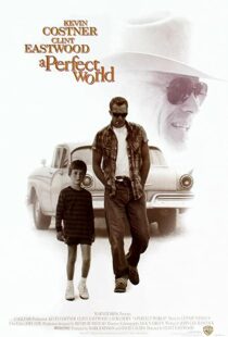دانلود فیلم A Perfect World 199392105-165943560