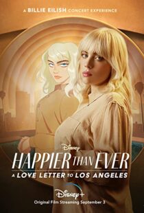 دانلود فیلم Happier Than Ever: A Love Letter to Los Angeles 202198913-106588629
