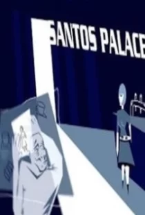 دانلود فیلم Santos Palace 2006104539-1339048248