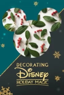 دانلود فیلم Decorating Disney: Holiday Magic 2017104924-275352559