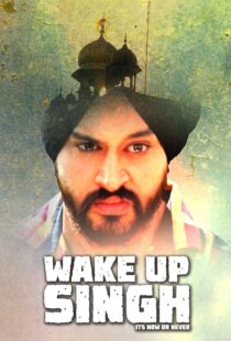 دانلود فیلم هندی Wake Up Singh 2016103517-1258737187