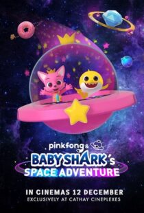 دانلود انیمیشن Pinkfong and Baby Shark’s Space Adventure 2019103987-732528859