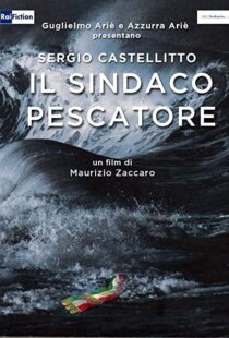 دانلود فیلم Il sindaco pescatore 2016104166-929003354
