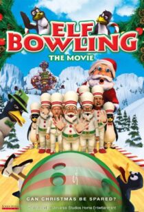 دانلود انیمیشن Elf Bowling the Movie: The Great North Pole Elf Strike 2006101353-128515214