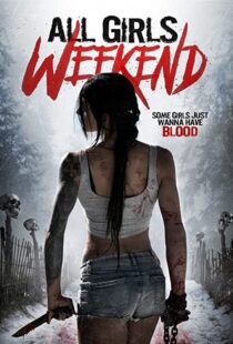 دانلود فیلم All Girls Weekend 2016109428-1745119509