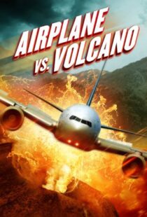 دانلود فیلم Airplane vs. Volcano 2014108035-1836295239