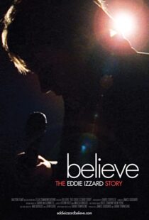 دانلود مستند Believe: The Eddie Izzard Story 2009100725-1336057470