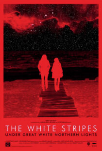 دانلود مستند The White Stripes Under Great White Northern Lights 2009109657-1333087227