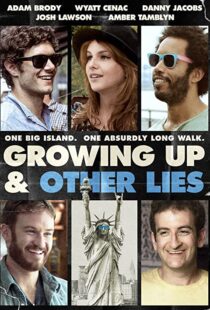 دانلود فیلم Growing Up and Other Lies 2014107183-1690108380