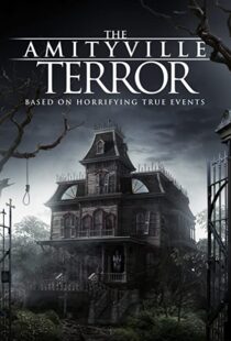 دانلود فیلم The Amityville Terror 2016110308-787574358