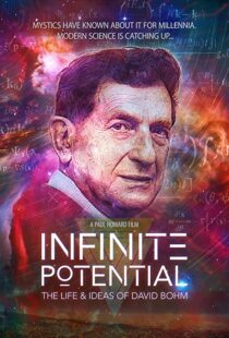 دانلود مستند Infinite Potential: The Life & Ideas of David Bohm 2020104171-522833773