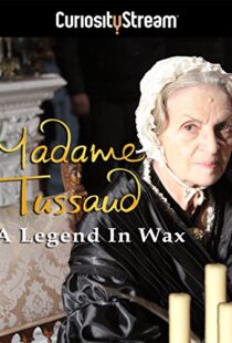 دانلود مستند Madame Tussaud: A Legend in Wax 2016103937-922331980
