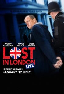 دانلود فیلم Lost in London 2017108271-1796251439