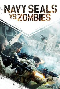 دانلود فیلم Navy Seals vs. Zombies 2015108471-1419515713