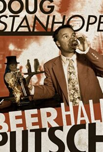 دانلود مستند Doug Stanhope: Beer Hall Putsch 2013102186-884538078