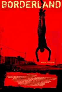 دانلود فیلم Borderland 2007105898-1180190834