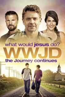 دانلود فیلم WWJD What Would Jesus Do? The Journey Continues 2015104087-2055931032