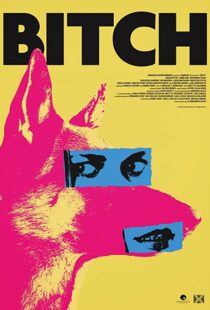 دانلود فیلم Bitch 2017108243-1297778544