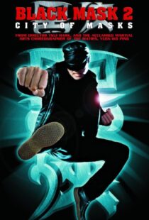 دانلود فیلم Black Mask 2: City of Masks 2002106078-864765756