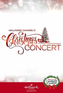 دانلود فیلم Hallmark Channel’s Christmas Concert 2019102207-2003619709