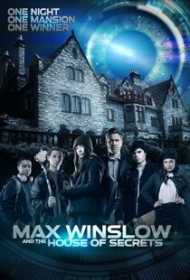 دانلود فیلم Max Winslow and the House of Secrets 2019102500-2005772023