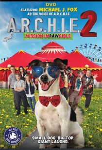 دانلود فیلم A.R.C.H.I.E. 2: Mission Impawsible 2018101690-720230704
