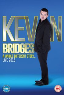 دانلود فیلم Kevin Bridges: A Whole Different Story 2015100992-905278442