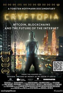 دانلود مستند Cryptopia: Bitcoin, Blockchains and the Future of the Internet 2020106368-1396621428