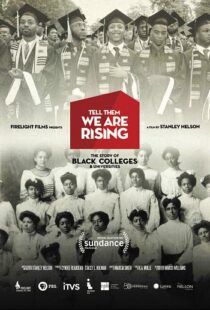 دانلود مستند Tell Them We Are Rising: The Story of Black Colleges and Universities 2017101625-1708893120