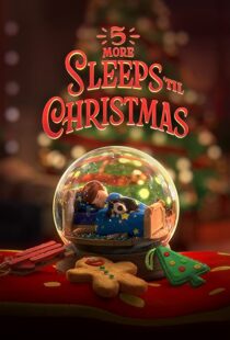 دانلود انیمیشن 5 More Sleeps ’til Christmas 2021109095-1824217972
